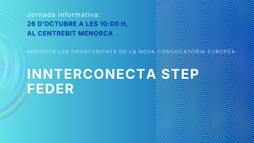 Jornada informativa: convocatoria Innterconecta STEP
